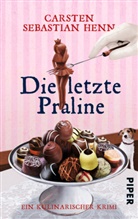 Carsten S. Henn, Carsten Sebastian Henn - Die letzte Praline