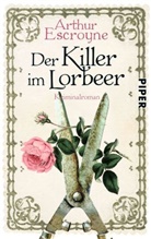 Arthur Escroyne - Der Killer im Lorbeer