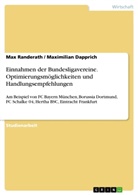 Maximilian Dapprich, Ma Randerath, Max Randerath - Einnahmen der Bundesligavereine. Optimierungsmöglichkeiten und Handlungsempfehlungen