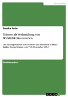 Sandra Folie - Träume als Verhandlung von Wirklichkeitsszenarien