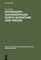 Lisa Scheu - Interessenwahrnehmung durch Rundfunk und Presse