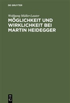 Wolfgang Müller-Lauter - Möglichkeit und Wirklichkeit bei Martin Heidegger