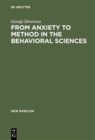 George Devereux - From Anxiety to Method in the Behavioral Sciences