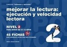 Jesús Jarque García - Mejorar la lectura : ejecución y velocidad lectora : nivel 2 : para niños de 8 a 12 años