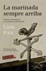 Lluís Foix Carnicé - La marinada sempre arriba