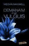 Megan Maxwell - Demana'm el que vulguis