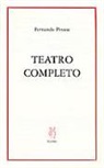 Fernando Pessoa, Fernando . . . [et al. ] Pessoa - Teatro completo