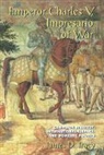James D Tracy, James D. Tracy - Emperor Charles V, Impresario of War