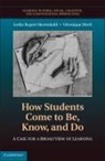 Leslie Rupert Herrenkohl, Leslie Rupert Mertl Herrenkohl, Herrenkohl Leslie Rupert, Veronique Mertl, Véronique Mertl - How Students Come to Be, Know, and Do
