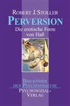 Robert J. Stoller - Perversion