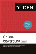 Judit Engst, Judith Engst, Janne J. Kipp, Janne Janne Kipp, Janne Jör Kipp, Janne Jörg Kipp... - Duden Ratgeber - Onlinebewerbung kompakt