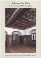 Landesam für Denkmalpflege Sachsen - Schloss Rochlitz. Restaurierung und Denkmalpflege