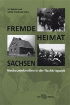 Sönke Friedreich, Ira Spieker - Fremde - Heimat - Sachsen