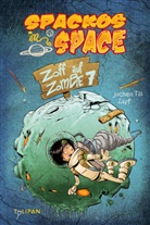 Jochen Till, Zapf, Jochen Till, Zapf - Spackos in Space - Zoff auf Zombie 7