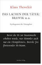 Klaus Theleweit, Klaus Theweleit - Das Lachen der Täter: Breivik u. a.