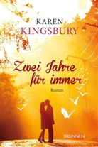 Karen Kingsbury, Shutterstock, Shutterstock - Zwei Jahre für immer