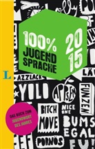 Redaktion Langenscheidt - 100 Prozent Jugendsprache 2015