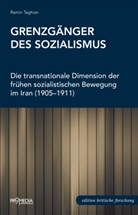Ramin Taghian - Grenzgänger des Sozialismus