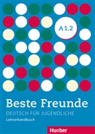 Aliki Ernestine Olympia Balser, Ricard Brücke, Ricarda Brücke, Gundeg Muceniece - Beste Freunde - A1/2: Beste Freunde A1.2