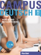 Oliver Bayerlein, Marc Raindl, Marco Raindl, Marco Ka Raindl, Marco Kay Raindl, Olive Bayerlein... - Campus Deutsch: Hören und Mitschreiben, m. MP3-CD