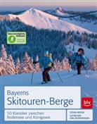 Stefan Winter, Jörg Bodenbender - Bayerns Skitouren-Berge