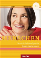 Daniela Niebisch - Menschen - Deutsch als Fremdsprache - B1: Menschen - Deutsch als Fremdsprache. Menschen B1. Vokabeltaschenbuch