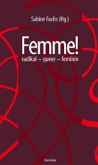 Sabin Fuchs, Sabine Fuchs - femme!