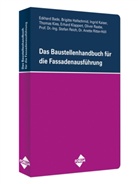 Eckhar Bade, Brigitt Hallschmid, Ingrid Kaiser - Das Baustellenhandbuch für die Fassadenausführung