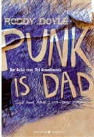 Roddy Doyle - Punk is Dad