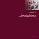 Hans-Lukas Kieser, Corr Guttstadt, Corry Guttstadt - Wege ohne Heimkehr