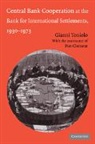Piet Clement, Toniolo Gianni, Gianni Toniolo, Gianni (Universit... Degli Studi DI Roma Toniolo, Gianni (Universita Degli Studi DI Roma '' Toniolo - Central Bank Cooperation At the Bank for International Settlements,