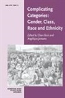 Eileen (University of Virginia) Janssens Boris, Eileen Janssens Boris, Eileen Boris, Eileen (University of Virginia) Boris, Angelique Janssens, Angelique (Katholieke Universiteit Nijmegen Janssens - Complicating Categories: Gender, Class, Race and Ethnicity
