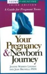 Carole Blum, Jean Brunelli, Phn Brunelli, Jeanne Warren Lindsay, Jeanne Warren/ Brunelli Lindsay - Your Pregnancy and Newborn Journey