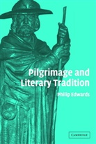 Philip Edwards - Pilgrimage and Literary Tradition