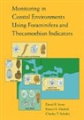 Franco S. Medioli, Medioli Franco S., Charles T. Schafer, Schafer Charles T., D. B. Medioli Scott, D.b. Medioli Scott... - Monitoring in Coastal Environments Using Foraminifera and