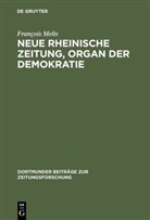 François Melis - Neue Rheinische Zeitung, Organ der Demokratie