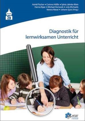 Astrid Fischer, Corinn Hössle, Corinna Hößle, Sylvia Jahnke-Klein, Sylvia Jahnke-Klein u a, … - Diagnostik für lernwirksamen Unterricht