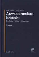 Jan Bittler, Ludwig Kroiß, Ludwig Kroiss u a, Walter Krug, Michae Rudolf, Michael Rudolf - Anwaltformulare Erbrecht