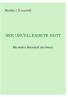 Reinhard Stransfeld - Der unvollendete Gott