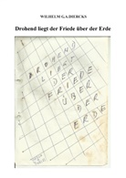 Wilhelm G A Diercks, Wilhelm G. A. Diercks, Wilhelm G.A. Diercks - Drohend liegt der Friede über der Erde