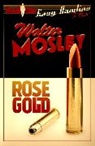 Walter Mosley - Rose Gold