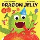Claire Freedman - Dragon Jelly
