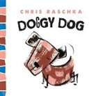 Chris Raschka, Christopher Raschka, Chris Raschka - Doggy Dog