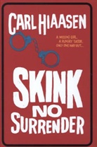 Carl Hiaasen - Skink No Surrender