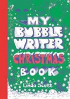 Linda Scott - My Bubble Writer Christmas Book
