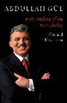 Gerald Maclean, Gerald M. Maclean - Abdullah Gul and the Making of the New Turkey