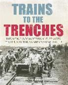 Andrew Roden, Andrew Winsland Roden, Annie Winsland - Trains to the Trenches