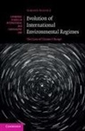 Simone Schiele - Evolution of International Environmental Regimes
