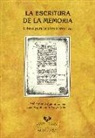 José Ángel Lema Pueyo, José Antonio Munita Loinaz, José Antonio . . . [et al. ] Munita Loinaz - La escritura de la memoria : libros para la administración