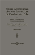 Emil Abderhalden - Neuere Anschauungen über den Bau und den Stoffwechsel der Zelle